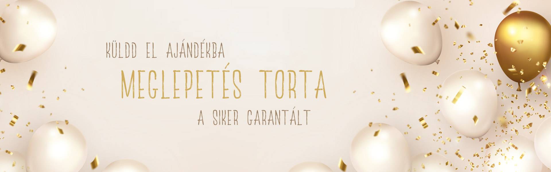 Meglepetés torta - Rendeljsutit.hu